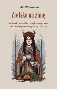Zielsko na zimę - Julia Wizowska - E-Book