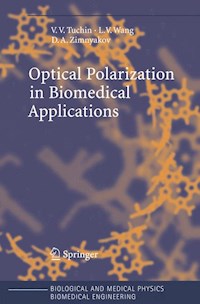 Optical Polarization in Biomedical Applications - Valery V. Tuchin - E-Book