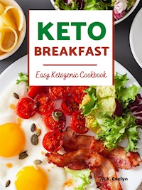 Keto Breakfast - A.Y. Evelyn - E-Book