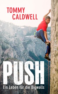 Push - Tommy Caldwell - E-Book