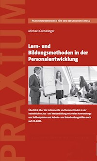 Lern- und Bildungsmethoden in der Personalentwicklung - Michael Grendlinger - E-Book
