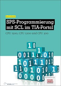 SPS-Programmierung mit SCL im TIA-Portal - Karl Schmitt - E-Book