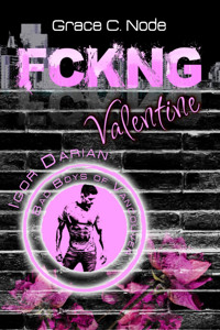 FCKNG Valentine - Grace C. Node - E-Book