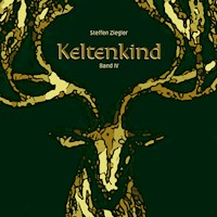 Keltenkind - Steffen Ziegler - E-Book