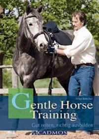 Gentle Horse Training - Thies Böttcher - E-Book