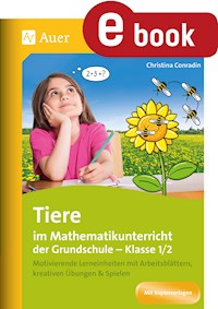 Tiere im Mathematikunterricht der Grundschule 1/2 - Christina Conradin - E-Book