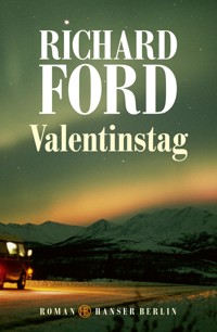 Valentinstag - Richard Ford - E-Book
