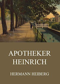 Apotheker Heinrich - Hermann Heiberg - E-Book