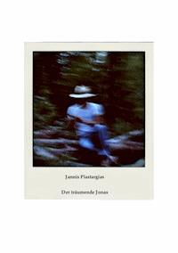 Der träumende Jonas - Jannis Plastargias - E-Book