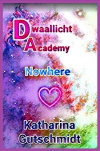 Dwaallicht Academy - Katharina Gutschmidt - E-Book