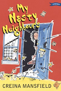 My Nasty Neighbours - Creina Mansfield - E-Book