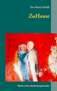 Zuhause - Eva Maria Schalk - E-Book