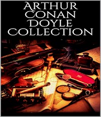 Arthur Conan Doyle Collection - Arthur Conan Doyle - E-Book