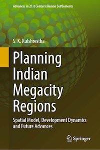 Planning Indian Megacity Regions - S. K. Kulshrestha - E-Book