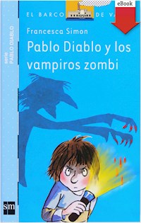 Pablo Diablo y los vampiros zombis - Francesca Simon - E-Book