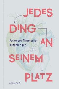 Jedes Ding an seinem Platz - Anneloes Timmerije - E-Book