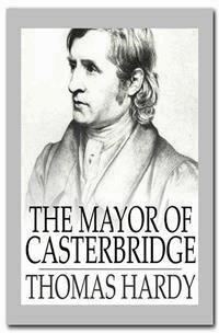 The Mayor of Casterbridge - Thomas Hardy. - E-Book