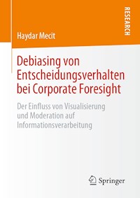 Debiasing von Entscheidungsverhalten bei Corporate Foresight - Haydar Mecit - E-Book