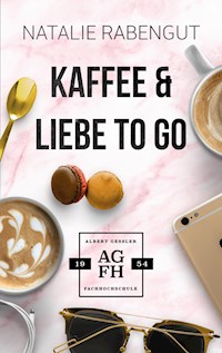 Kaffee & Liebe to go - Natalie Rabengut - E-Book