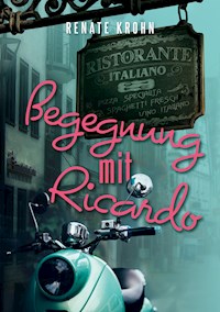Begegnung mit Ricardo - Renate Krohn - E-Book