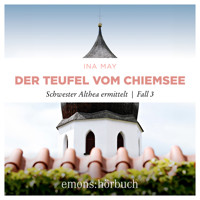 Der Teufel vom Chiemsee - Schwester Althea ermittelt, Fall 3 (Ungekürzt) - Ina May - Hörbuch