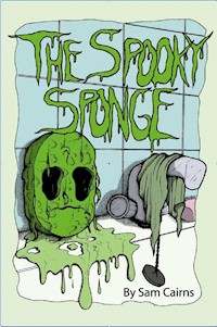 The Spooky Sponge - Sam Cairns - E-Book