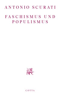 Faschismus und Populismus - Antonio Scurati - E-Book