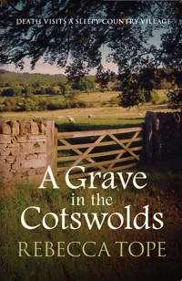 A Grave in the Cotswolds - Rebecca Tope - E-Book
