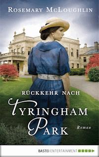Rückkehr nach Tyringham Park - Rosemary McLoughlin - E-Book
