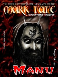 TEUFELSJÄGER 067: Manu - W. A.  Hary - E-Book