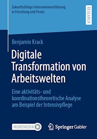 Digitale Transformation von Arbeitswelten - Benjamin Krack - E-Book