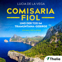 Comisaria Fiol und der Tod im Tramuntana-Gebirge - Lucia de la Vega - Hörbuch