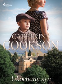 Ukochany syn - Catherine Cookson - E-Book