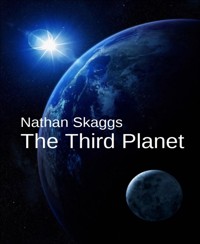 The Third Planet - Nathan Skaggs - E-Book
