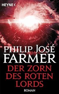 Der Zorn des Roten Lords - Philip José Farmer - E-Book