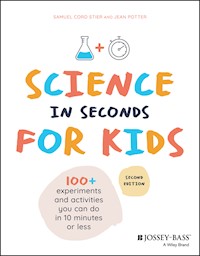 Science in Seconds for Kids - Samuel Cord Stier - E-Book