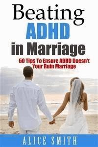 Beating ADHD In Marriage - Alice Smith - E-Book