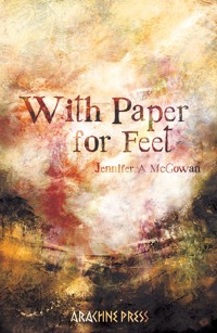 With Paper for Feet - Jennifer A. McGowan - E-Book