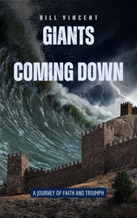 Giants Coming Down - Bill Vincent - E-Book