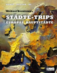Städte-Trips - Michael Beautemps - E-Book