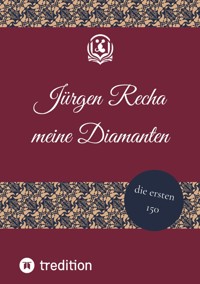 meine Diamanten - Jürgen Recha - E-Book
