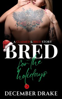 Bred for the Holidays - December Drake - E-Book