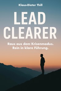 Lead Clearer - Klaus-Dieter Thill - E-Book