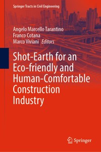 Shot-Earth for an Eco-friendly and Human-Comfortable Construction Industry - - E-Book