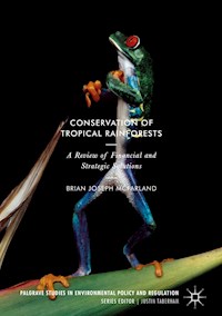 Conservation of Tropical Rainforests - Brian Joseph McFarland - E-Book