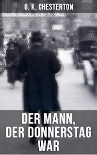 Der Mann, der Donnerstag war - G.K. Chesterton - E-Book