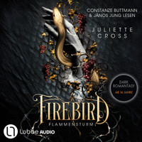 Firebird - Flammensturm, Teil 1 (Ungekürzt) - Juliette Cross - Hörbuch