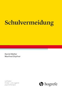 Schulvermeidung - Daniel Walter - E-Book