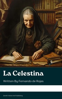 La Celestina - Fernando de Rojas - E-Book