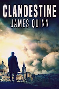 Clandestine - James Quinn - E-Book